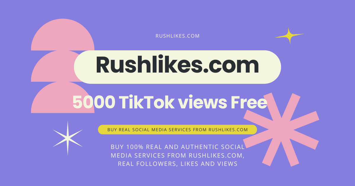 5000 Tiktok views free